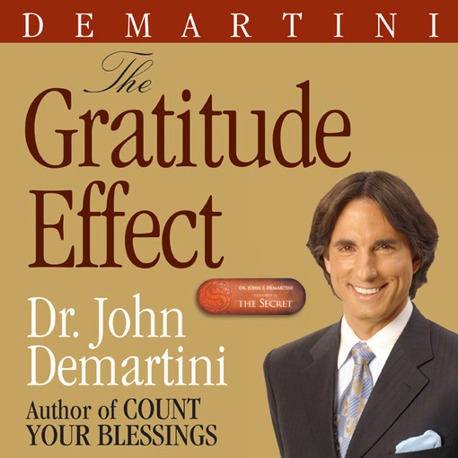 Title details for The Gratitude Effect by John F. DeMartini - Available